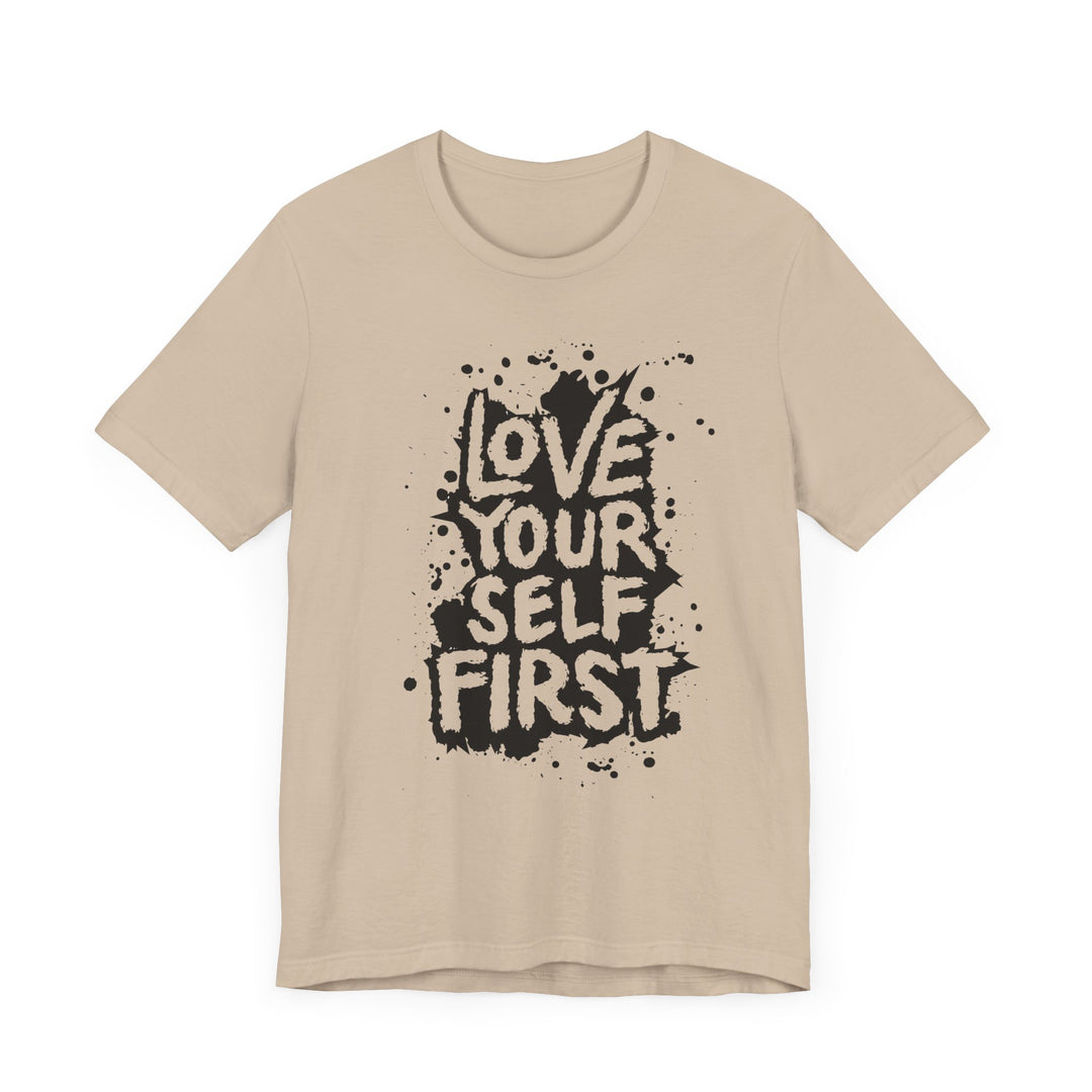 Love Yourself First T-Shirt